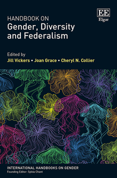 Hardcover Handbook on Gender, Diversity and Federalism (International Handbooks on Gender series) Book