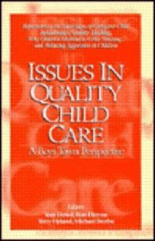 Paperback Issues in Quality Child Care: A Boys Town Perspective Book