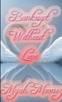Paperback Bankrupt Without Love Book