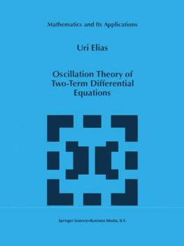 Hardcover Oscillation Theory of Two-Term Differential Equations Book