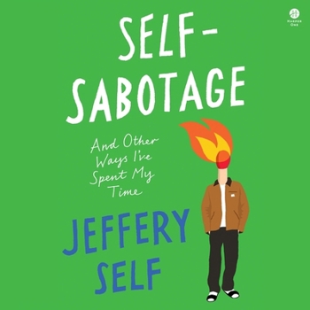 MP3 CD Self-Sabotage: And Other Ways I've Spent My Time Book