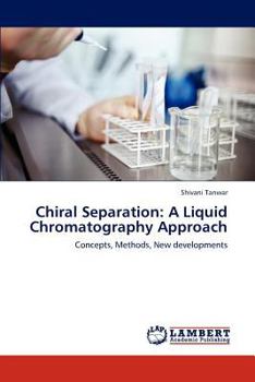 Paperback Chiral Separation: A Liquid Chromatography Approach Book