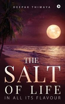 Paperback The Salt of Life: In All Its Flavour Book