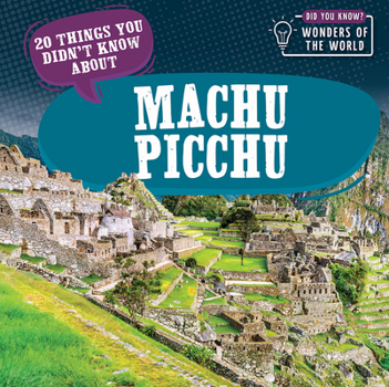 Paperback 20 Things You Didn't Know about Machu Picchu Book