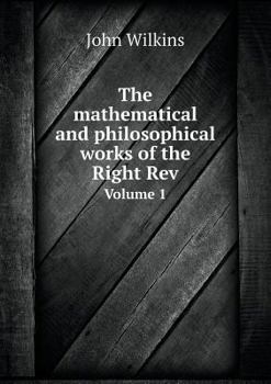 Paperback The mathematical and philosophical works of the Right Rev Volume 1 Book