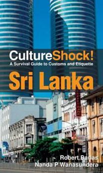 Culture Shock! Sri Lanka: A Guide to Customs and Etiquette (Culture Shock!) - Book  of the Culture Shock!
