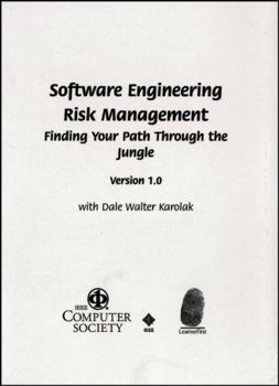 Misc. Software Engineering Risk Management: Finding Your Path Through the Jungle Book