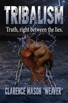 Paperback Tribalism: The truth between the lies Book