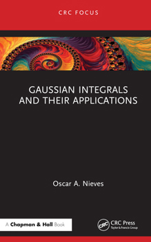 Hardcover Gaussian Integrals and Their Applications Book