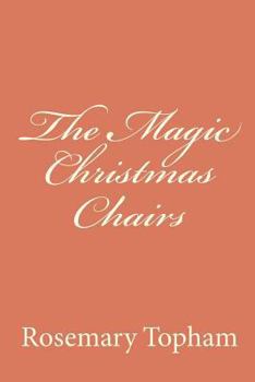 Paperback The Magic Christmas Chairs Book