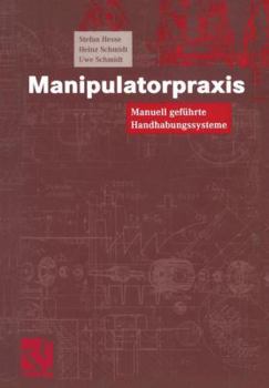Paperback Manipulatorpraxis: Manuell Geführte Handhabungssysteme [German] Book