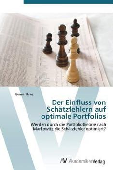 Paperback Der Einfluss Von Schatzfehlern Auf Optimale Portfolios [German] Book