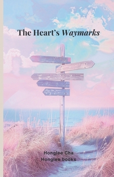 Paperback The Heart's Waymarks Book