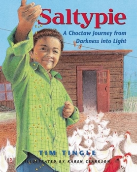 Hardcover Saltypie: A Choctaw Journey from Darkness Into Light Book