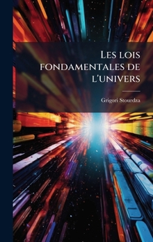 Hardcover Les lois fondamentales de l'univers [French] Book