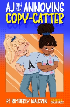 Paperback AJ and the Annoying Copy-Catter Book