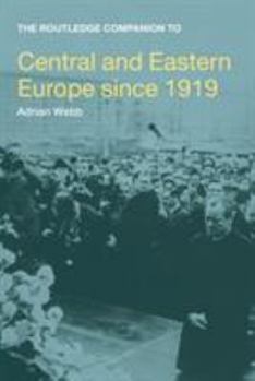 Routledge Companion to Central and Eastern Europe since 1919 (Routledge Companions to History) - Book  of the Routledge Companions