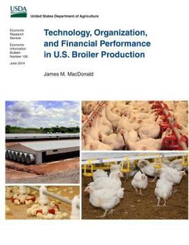 Paperback Technology, Organization, and Financial Performance in U.S. Broiler Production Book