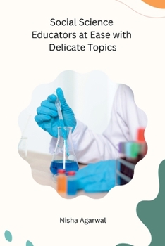 Paperback Social Science Educators at Ease with Delicate Topics Book