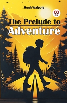 The Prelude to Adventure