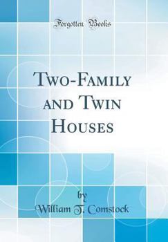 Hardcover Two-Family and Twin Houses (Classic Reprint) Book
