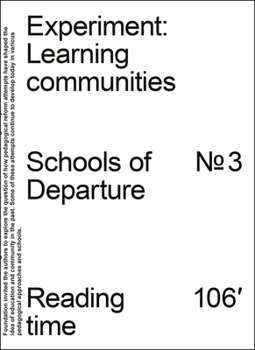 Paperback Experiment: Learning Communities: Schools of Departure No. 3 Book
