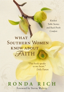 Paperback What Southern Women Know about Faith Softcover Book