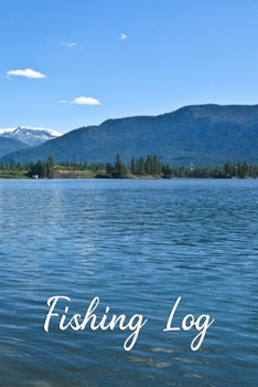 Paperback Fishing Log: Fisherman's Journal Notebook to Record Fishing Trips Book