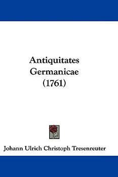 Hardcover Antiquitates Germanicae (1761) Book