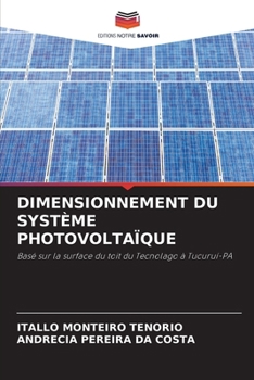 Dimensionnement Du Système Photovoltaïque (French Edition)