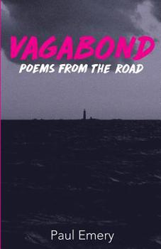 Paperback Vagabond: Poems From The Road Book