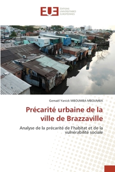 Précarité urbaine de la ville de Brazzaville (French Edition)