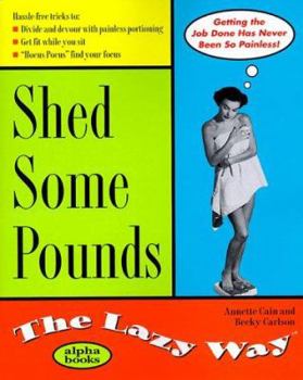 Paperback Shed Some Pounds the Lazy Way Book