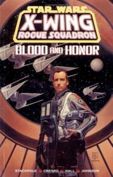 Paperback Star Wars: X-Wing Rogue Squadron - Blood and Honor Book