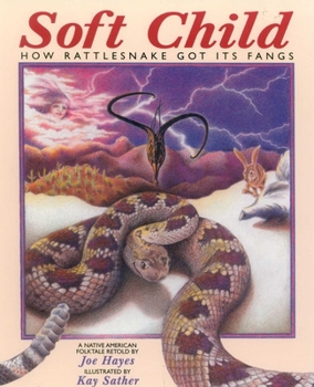 Paperback Soft Child: How Rattlesnake Got Its Fangs Book