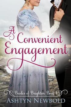 A Convenient Engagement: A Regency Romance - Book #1 of the Brides of Brighton