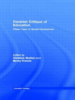 Paperback Feminist Critique of Education: Fifteen Years of Gender Development Book