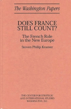 Hardcover Does France Still Count?: The French Role in the New Europe Book