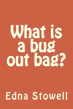 Paperback What is a bug out bag? Book