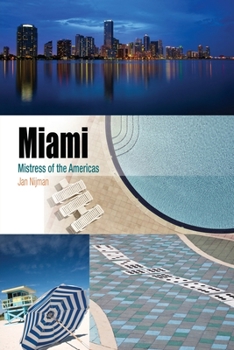 Miami: Mistress of the Americas