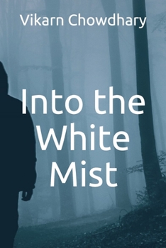 Paperback Into the White Mist Book