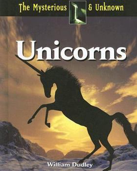 Unicorns (Mysterious & Unknown) - Book  of the Mysterious & Unknown