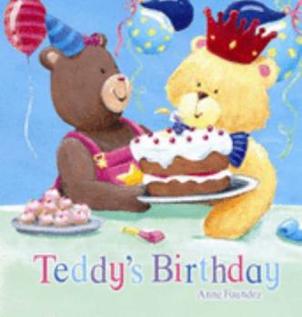 Hardcover Teddy's Birthday (QED Picture Books) Book