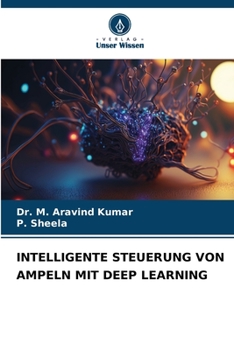 Paperback Intelligente Steuerung Von Ampeln Mit Deep Learning [German] Book