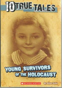 Paperback 10 True Tales, Young Survivors of the Holocaust Book