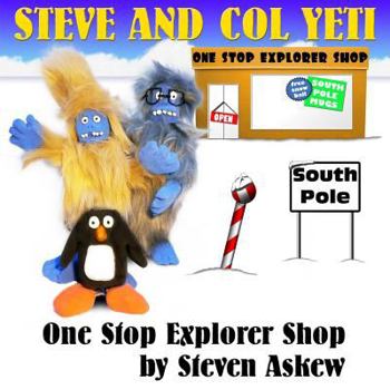 Paperback One Stop Explorer Shop: A Steve And Col Yeti Story Book