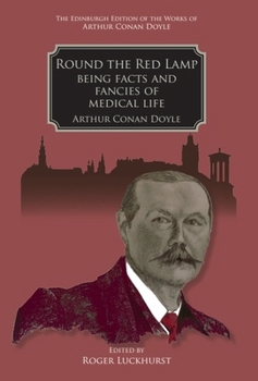 Hardcover Round the Red Lamp: Being Facts and Fancies of Medical Life Book