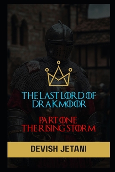Paperback The Last Lord of Drakmoor: Part One: The Rising Storm Book
