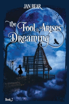 Paperback The Fool Arises Dreaming: Book 2 Book