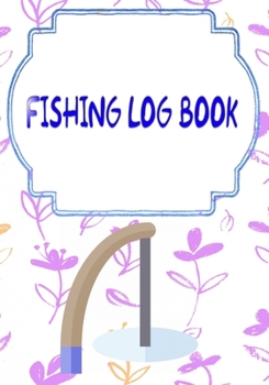 Fishing Logbook Toggle Navigation: Printable Fishing Log Book 110 Page Cover Glossy Size 7x10 INCHES | Women - Pages # TripVery Fast Prints.